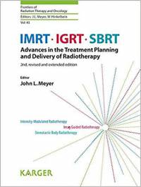 IMRT,IGRT,SBRT:Advances in the Treatment Planning and Delivery of Radiotherapy 
